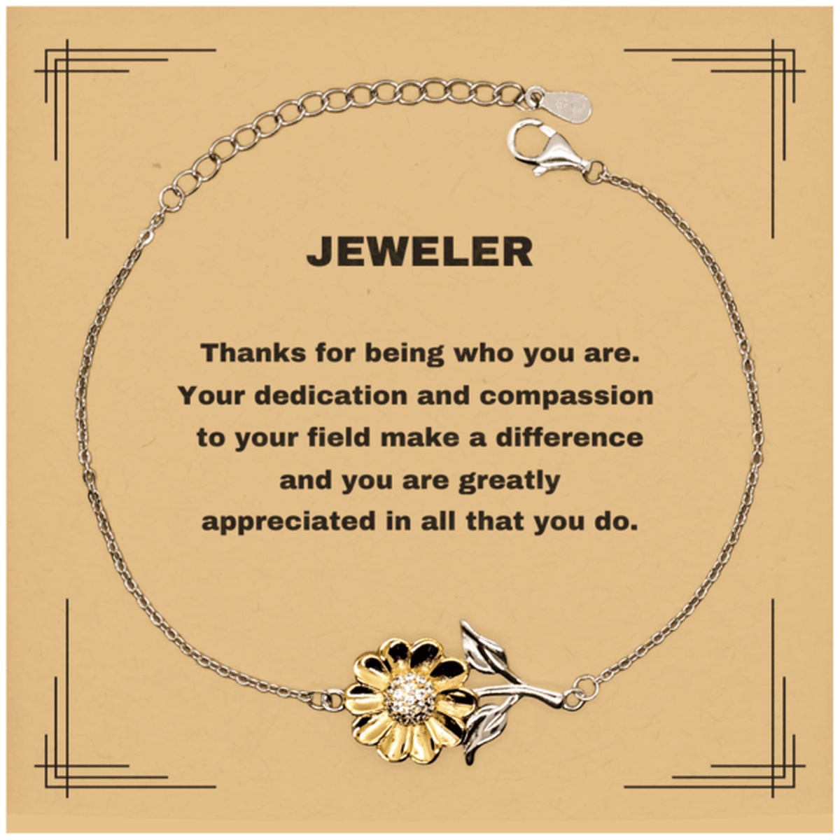 Jeweler Sunflower Bracelet - Thanks for being who you are - Birthday Christmas Jewelry Gifts Coworkers Colleague Boss - Mallard Moon Gift Shop