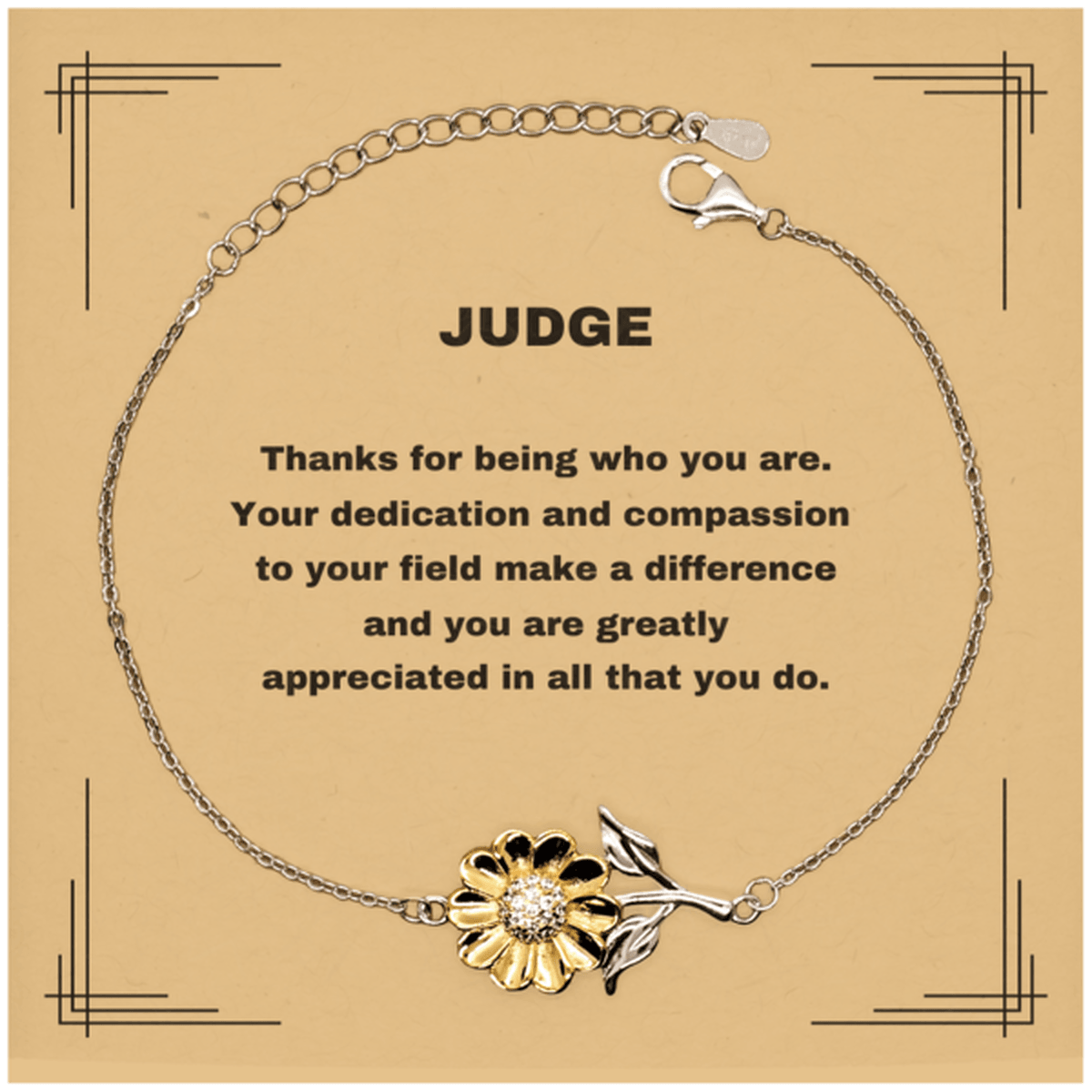 Judge Sunflower Bracelet - Thanks for being who you are - Birthday Christmas Jewelry Gifts Coworkers Colleague Boss - Mallard Moon Gift Shop