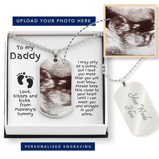 To My Daddy from the Bump Ultrasound Photo Upload Dog Tag Necklace - Mallard Moon Gift Shop