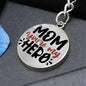 Mom You're My Hero Engraved Circle Keychain - Mallard Moon Gift Shop