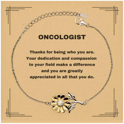 Oncologist Sunflower Bracelet - Thanks for being who you are - Birthday Christmas Jewelry Gifts Coworkers Colleague Boss - Mallard Moon Gift Shop
