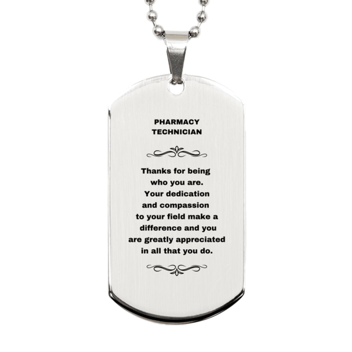 Pharmacy Technician Silver Dog Tag Engraved Necklace - Thanks for being who you are - Birthday Christmas Jewelry Gifts Coworkers Colleague Boss - Mallard Moon Gift Shop