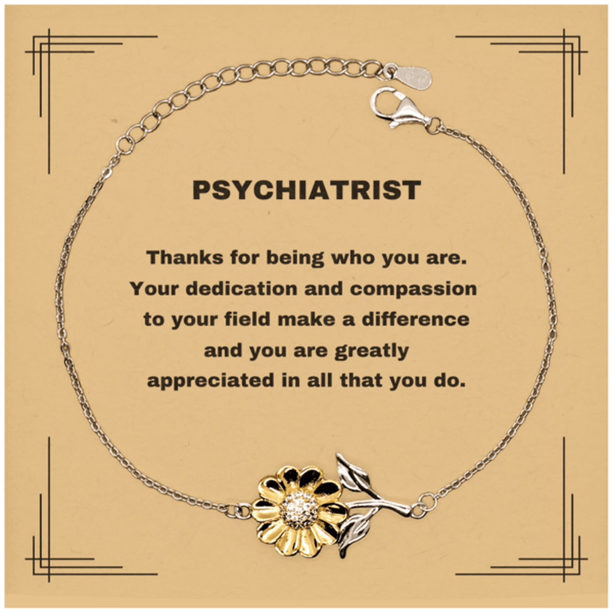 Psychiatrist Sunflower Bracelet - Thanks for being who you are - Birthday Christmas Jewelry Gifts Coworkers Colleague Boss - Mallard Moon Gift Shop