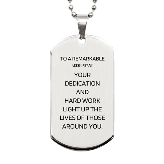 Remarkable Accountant Gifts, Your dedication and hard work, Inspirational Birthday Christmas Unique Silver Dog Tag For Accountant, Coworkers, Men, Women, Friends - Mallard Moon Gift Shop
