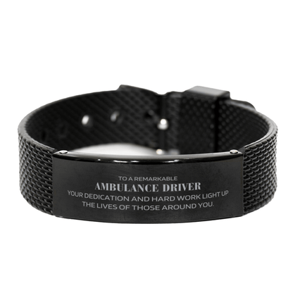 Remarkable Ambulance Driver Gifts, Your dedication and hard work, Inspirational Birthday Christmas Unique Black Shark Mesh Bracelet For Ambulance Driver, Coworkers, Men, Women, Friends - Mallard Moon Gift Shop