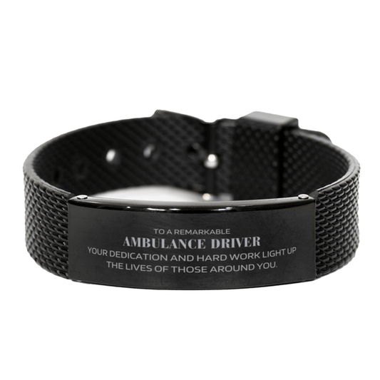 Remarkable Ambulance Driver Gifts, Your dedication and hard work, Inspirational Birthday Christmas Unique Black Shark Mesh Bracelet For Ambulance Driver, Coworkers, Men, Women, Friends - Mallard Moon Gift Shop