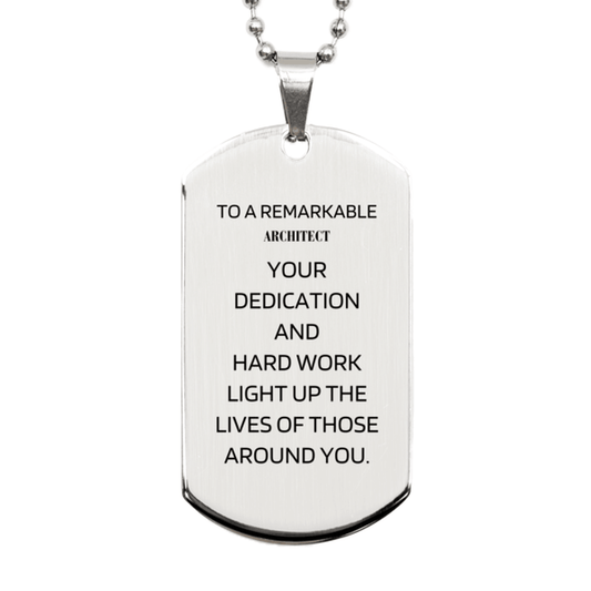 Remarkable Architect Gifts, Your dedication and hard work, Inspirational Birthday Christmas Unique Silver Dog Tag For Architect, Coworkers, Men, Women, Friends - Mallard Moon Gift Shop