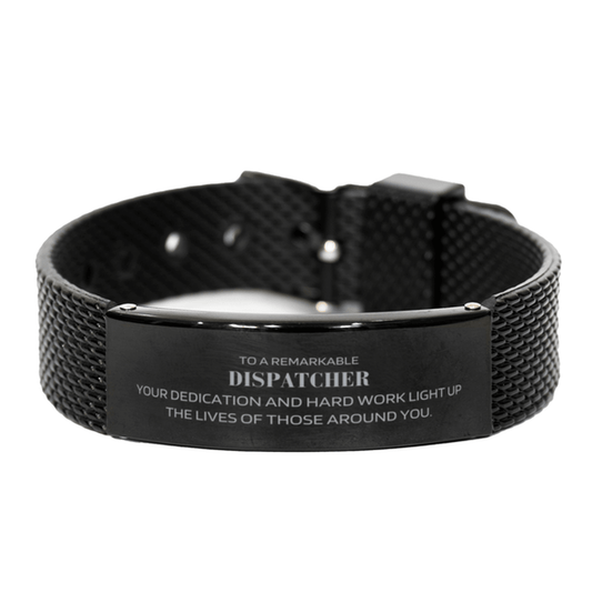 Remarkable Dispatcher Gifts, Your dedication and hard work, Inspirational Birthday Christmas Unique Black Shark Mesh Bracelet For Dispatcher, Coworkers, Men, Women, Friends - Mallard Moon Gift Shop