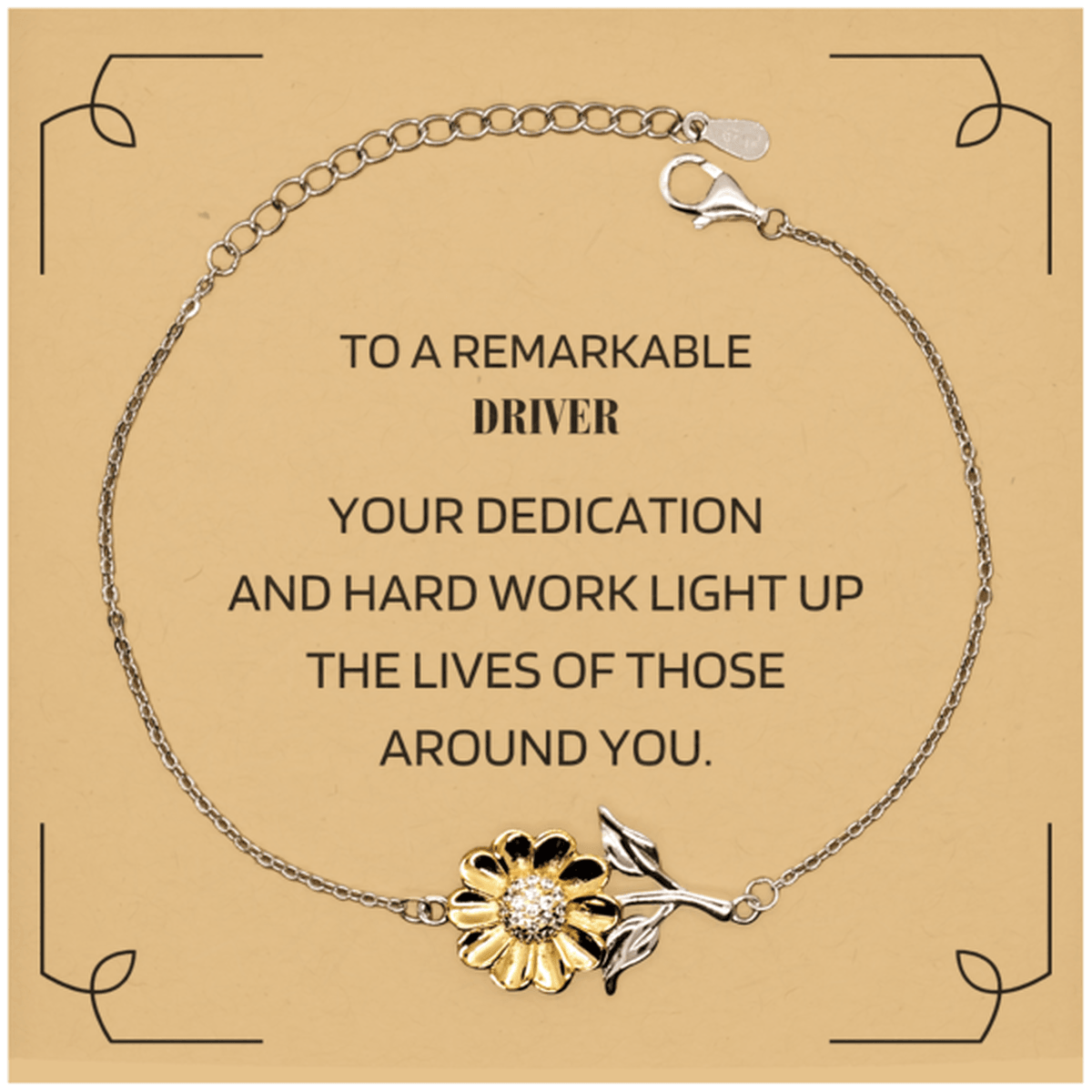 Remarkable Driver Gifts, Your dedication and hard work, Inspirational Birthday Christmas Unique Sunflower Bracelet For Driver, Coworkers, Men, Women, Friends - Mallard Moon Gift Shop