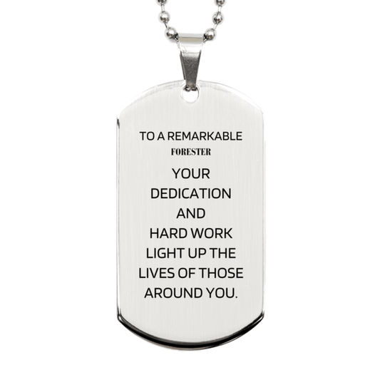 Remarkable Forester Gifts, Your dedication and hard work, Inspirational Birthday Christmas Unique Silver Dog Tag For Forester, Coworkers, Men, Women, Friends - Mallard Moon Gift Shop