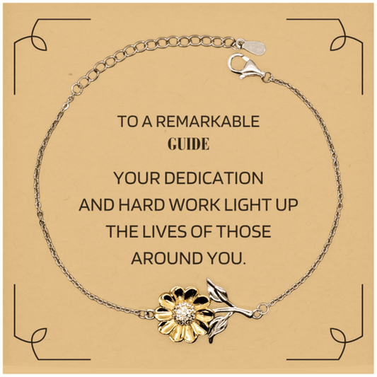 Remarkable Guide Gifts, Your dedication and hard work, Inspirational Birthday Christmas Unique Sunflower Bracelet For Guide, Coworkers, Men, Women, Friends - Mallard Moon Gift Shop