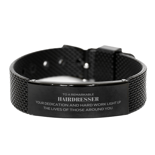 Remarkable Hairdresser Gifts, Your dedication and hard work, Inspirational Birthday Christmas Unique Black Shark Mesh Bracelet For Hairdresser, Coworkers, Men, Women, Friends - Mallard Moon Gift Shop