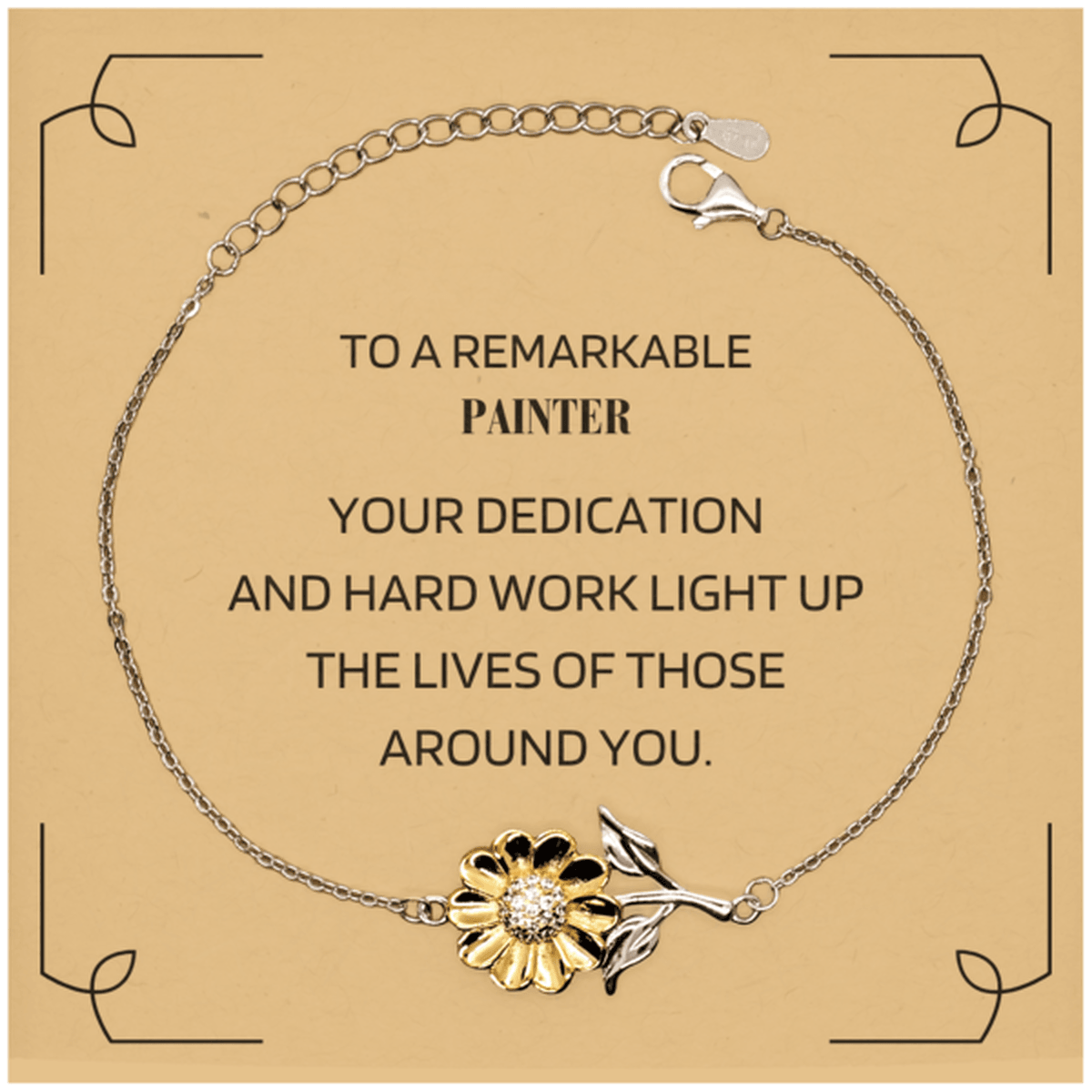 Remarkable Painter Gifts, Your dedication and hard work, Inspirational Birthday Christmas Unique Sunflower Bracelet For Painter, Coworkers, Men, Women, Friends - Mallard Moon Gift Shop