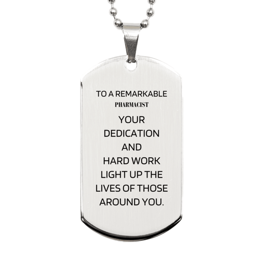 Remarkable Pharmacist Gifts, Your dedication and hard work, Inspirational Birthday Christmas Unique Silver Dog Tag For Pharmacist, Coworkers, Men, Women, Friends - Mallard Moon Gift Shop