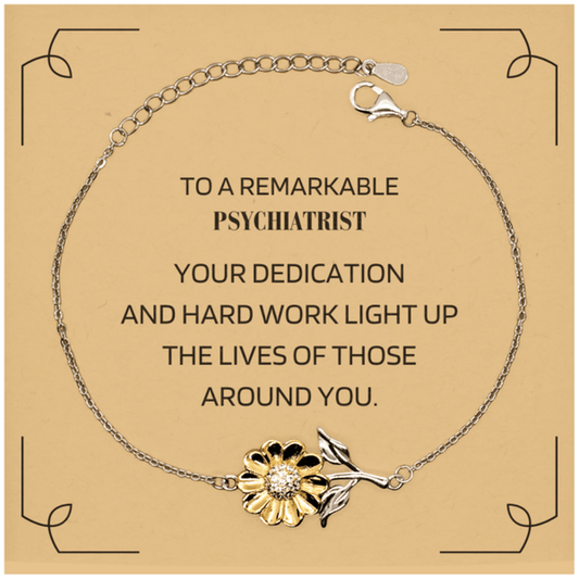 Remarkable Psychiatrist Gifts, Your dedication and hard work, Inspirational Birthday Christmas Unique Sunflower Bracelet For Psychiatrist, Coworkers, Men, Women, Friends - Mallard Moon Gift Shop