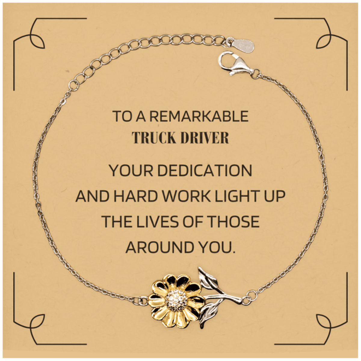 Remarkable Truck Driver Gifts, Your dedication and hard work, Inspirational Birthday Christmas Unique Sunflower Bracelet For Truck Driver, Coworkers, Men, Women, Friends - Mallard Moon Gift Shop