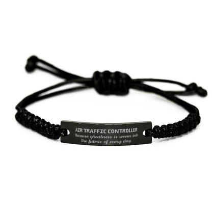 Sarcastic Air Traffic Controller Black Rope Bracelet Gifts, Christmas Holiday Gifts for Air Traffic Controller Birthday, Air Traffic Controller: Because greatness is woven into the fabric of every day, Coworkers, Friends - Mallard Moon Gift Shop