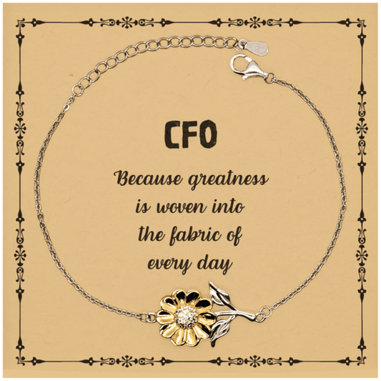Sarcastic CFO Sunflower Bracelet Gifts, Christmas Holiday Gifts for CFO Birthday Message Card, CFO: Because greatness is woven into the fabric of every day, Coworkers, Friends - Mallard Moon Gift Shop