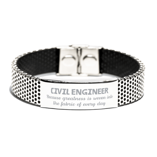 Sarcastic Civil Engineer Stainless Steel Bracelet Gifts, Christmas Holiday Gifts for Civil Engineer Birthday, Civil Engineer: Because greatness is woven into the fabric of every day, Coworkers, Friends - Mallard Moon Gift Shop
