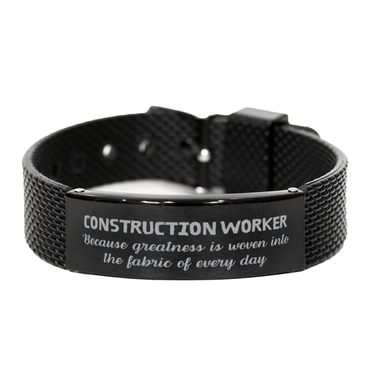 Sarcastic Construction Worker Black Shark Mesh Bracelet Gifts, Christmas Holiday Gifts for Construction Worker Birthday, Construction Worker: Because greatness is woven into the fabric of every day, Coworkers, Friends - Mallard Moon Gift Shop