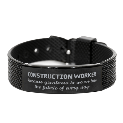 Sarcastic Construction Worker Black Shark Mesh Bracelet Gifts, Christmas Holiday Gifts for Construction Worker Birthday, Construction Worker: Because greatness is woven into the fabric of every day, Coworkers, Friends - Mallard Moon Gift Shop