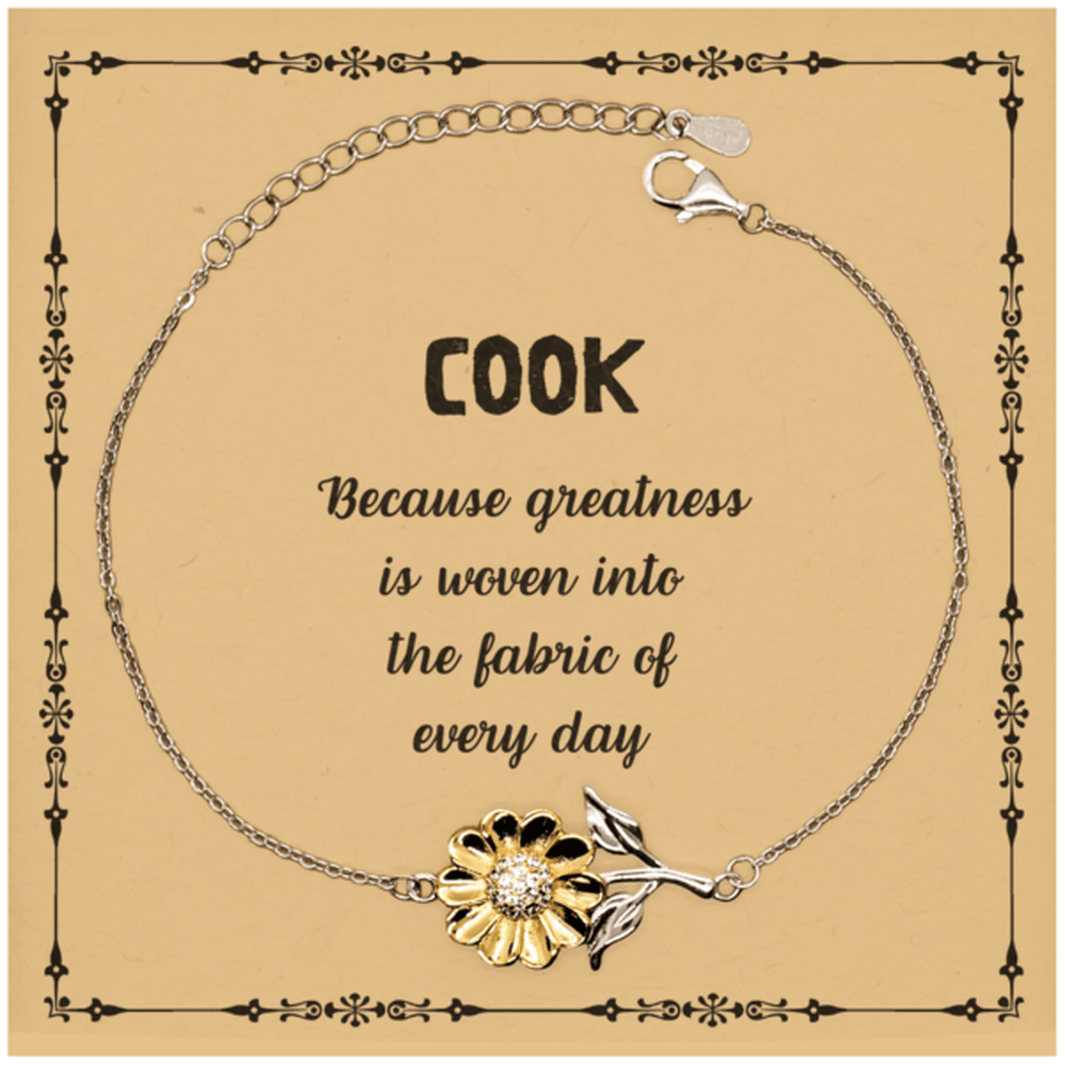 Sarcastic Cook Sunflower Bracelet Gifts, Christmas Holiday Gifts for Cook Birthday Message Card, Cook: Because greatness is woven into the fabric of every day, Coworkers, Friends - Mallard Moon Gift Shop