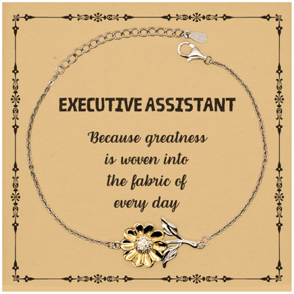 Sarcastic Executive Assistant Sunflower Bracelet Gifts, Christmas Holiday Gifts for Executive Assistant Birthday Message Card, Executive Assistant: Because greatness is woven into the fabric of every day, Coworkers, Friends - Mallard Moon Gift Shop