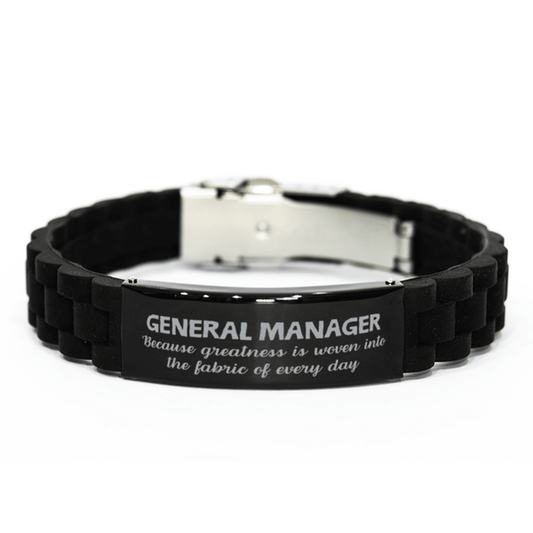 Sarcastic General Manager Black Glidelock Clasp Bracelet Gifts, Christmas Holiday Gifts for General Manager Birthday, General Manager: Because greatness is woven into the fabric of every day, Coworkers, Friends - Mallard Moon Gift Shop