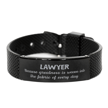 Sarcastic Lawyer Black Shark Mesh Bracelet Gifts, Christmas Holiday Gifts for Lawyer Birthday, Lawyer: Because greatness is woven into the fabric of every day, Coworkers, Friends - Mallard Moon Gift Shop