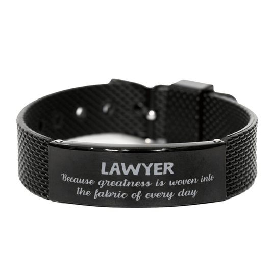 Sarcastic Lawyer Black Shark Mesh Bracelet Gifts, Christmas Holiday Gifts for Lawyer Birthday, Lawyer: Because greatness is woven into the fabric of every day, Coworkers, Friends - Mallard Moon Gift Shop