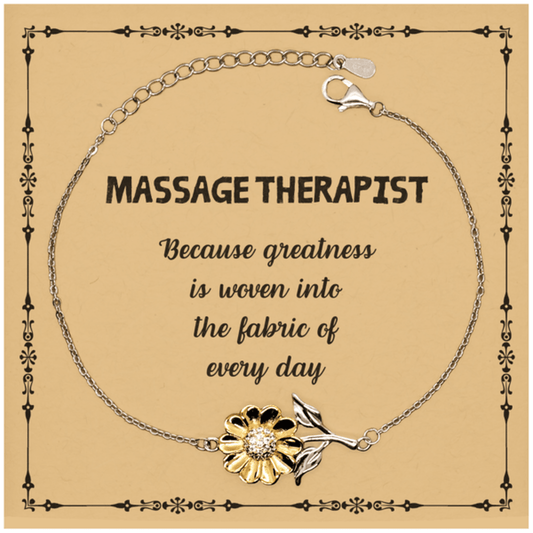 Sarcastic Massage Therapist Sunflower Bracelet Gifts, Christmas Holiday Gifts for Massage Therapist Birthday Message Card, Massage Therapist: Because greatness is woven into the fabric of every day, Coworkers, Friends - Mallard Moon Gift Shop