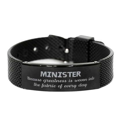 Sarcastic Minister Black Shark Mesh Bracelet Gifts, Christmas Holiday Gifts for Minister Birthday, Minister: Because greatness is woven into the fabric of every day, Coworkers, Friends - Mallard Moon Gift Shop