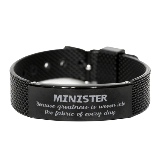 Sarcastic Minister Black Shark Mesh Bracelet Gifts, Christmas Holiday Gifts for Minister Birthday, Minister: Because greatness is woven into the fabric of every day, Coworkers, Friends - Mallard Moon Gift Shop