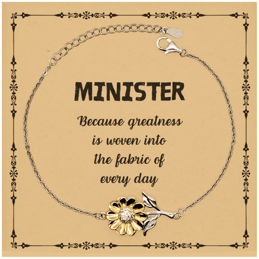 Sarcastic Minister Sunflower Bracelet Gifts, Christmas Holiday Gifts for Minister Birthday Message Card, Minister: Because greatness is woven into the fabric of every day, Coworkers, Friends - Mallard Moon Gift Shop