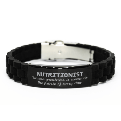 Sarcastic Nutritionist Black Glidelock Clasp Bracelet Gifts, Christmas Holiday Gifts for Nutritionist Birthday, Nutritionist: Because greatness is woven into the fabric of every day, Coworkers, Friends - Mallard Moon Gift Shop