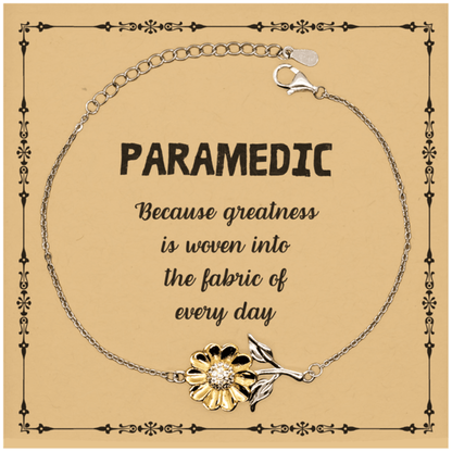 Sarcastic Paramedic Sunflower Bracelet Gifts, Christmas Holiday Gifts for Paramedic Birthday Message Card, Paramedic: Because greatness is woven into the fabric of every day, Coworkers, Friends - Mallard Moon Gift Shop
