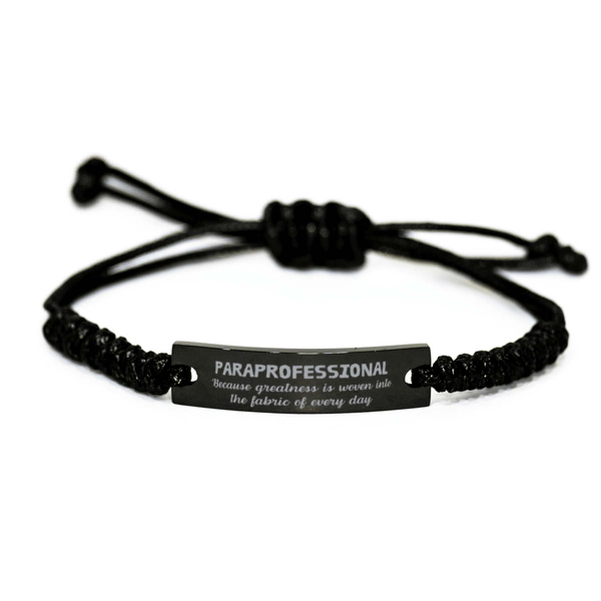 Sarcastic Paraprofessional Black Rope Bracelet Gifts, Christmas Holiday Gifts for Paraprofessional Birthday, Paraprofessional: Because greatness is woven into the fabric of every day, Coworkers, Friends - Mallard Moon Gift Shop