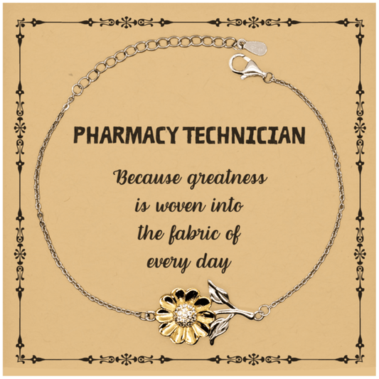 Sarcastic Pharmacy Technician Sunflower Bracelet Gifts, Christmas Holiday Gifts for Pharmacy Technician Birthday Message Card, Pharmacy Technician: Because greatness is woven into the fabric of every day, Coworkers, Friends - Mallard Moon Gift Shop