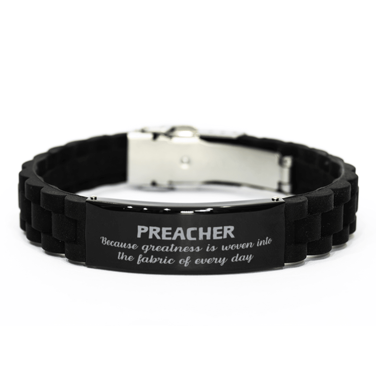 Sarcastic Preacher Black Glidelock Clasp Bracelet Gifts, Christmas Holiday Gifts for Preacher Birthday, Preacher: Because greatness is woven into the fabric of every day, Coworkers, Friends - Mallard Moon Gift Shop