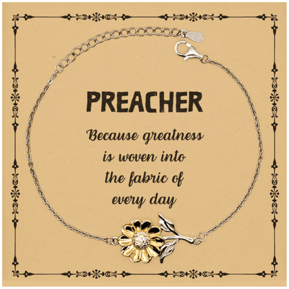 Sarcastic Preacher Sunflower Bracelet Gifts, Christmas Holiday Gifts for Preacher Birthday Message Card, Preacher: Because greatness is woven into the fabric of every day, Coworkers, Friends - Mallard Moon Gift Shop