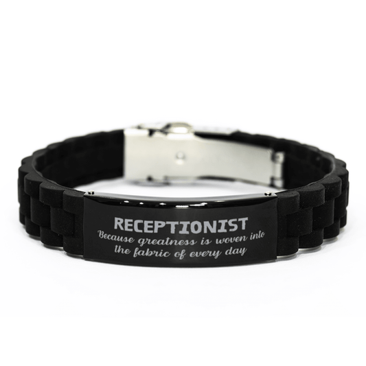 Sarcastic Receptionist Black Glidelock Clasp Bracelet Gifts, Christmas Holiday Gifts for Receptionist Birthday, Receptionist: Because greatness is woven into the fabric of every day, Coworkers, Friends - Mallard Moon Gift Shop