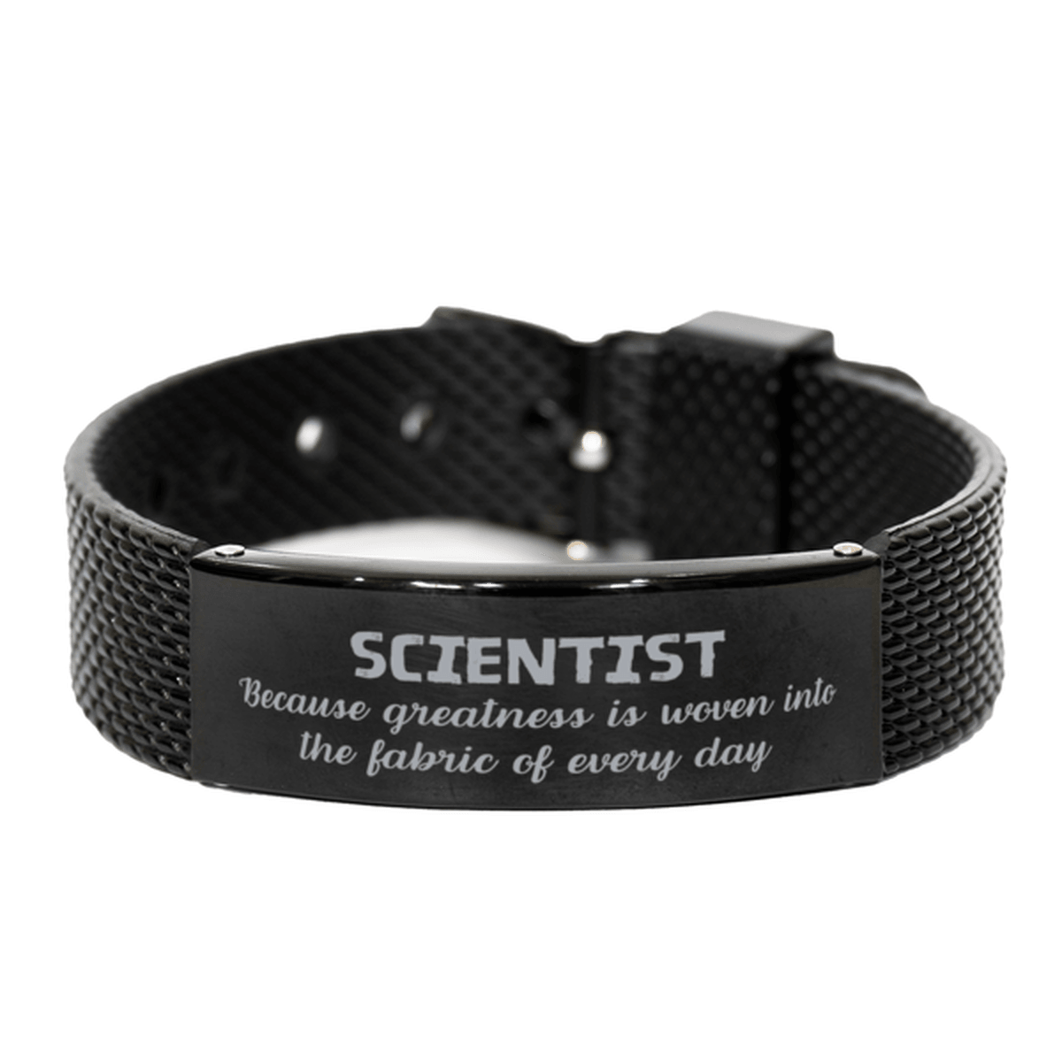 Sarcastic Scientist Black Shark Mesh Bracelet Gifts, Christmas Holiday Gifts for Scientist Birthday, Scientist: Because greatness is woven into the fabric of every day, Coworkers, Friends - Mallard Moon Gift Shop