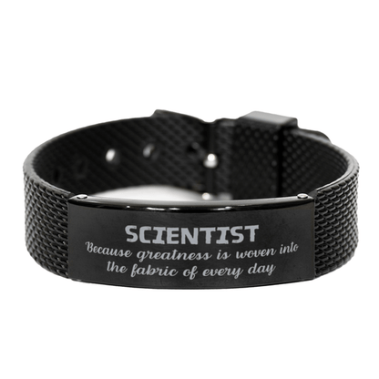Sarcastic Scientist Black Shark Mesh Bracelet Gifts, Christmas Holiday Gifts for Scientist Birthday, Scientist: Because greatness is woven into the fabric of every day, Coworkers, Friends - Mallard Moon Gift Shop