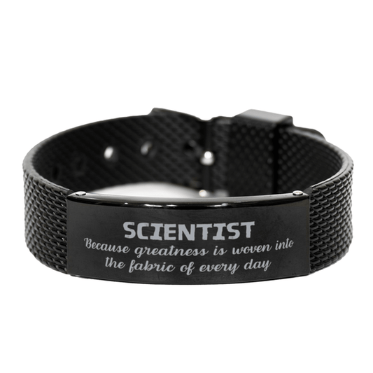 Sarcastic Scientist Black Shark Mesh Bracelet Gifts, Christmas Holiday Gifts for Scientist Birthday, Scientist: Because greatness is woven into the fabric of every day, Coworkers, Friends - Mallard Moon Gift Shop