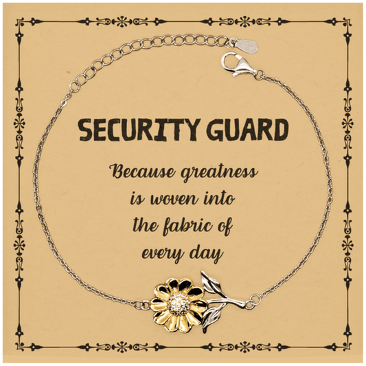 Sarcastic Security Guard Sunflower Bracelet Gifts, Christmas Holiday Gifts for Security Guard Birthday Message Card, Security Guard: Because greatness is woven into the fabric of every day, Coworkers, Friends - Mallard Moon Gift Shop