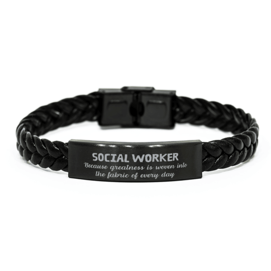 Sarcastic Social Worker Braided Leather Bracelet Gifts, Christmas Holiday Gifts for Social Worker Birthday, Social Worker: Because greatness is woven into the fabric of every day, Coworkers, Friends - Mallard Moon Gift Shop