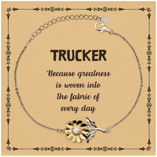 Sarcastic Trucker Sunflower Bracelet Gifts, Christmas Holiday Gifts for Trucker Birthday Message Card, Trucker: Because greatness is woven into the fabric of every day, Coworkers, Friends - Mallard Moon Gift Shop