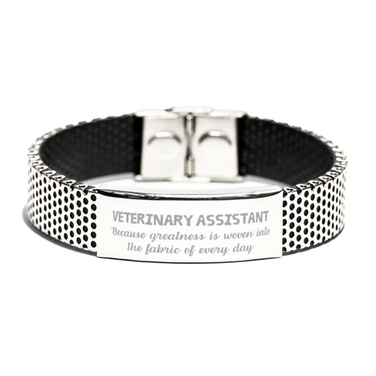 Sarcastic Veterinary Assistant Stainless Steel Bracelet Gifts, Christmas Holiday Gifts for Veterinary Assistant Birthday, Veterinary Assistant: Because greatness is woven into the fabric of every day, Coworkers, Friends - Mallard Moon Gift Shop