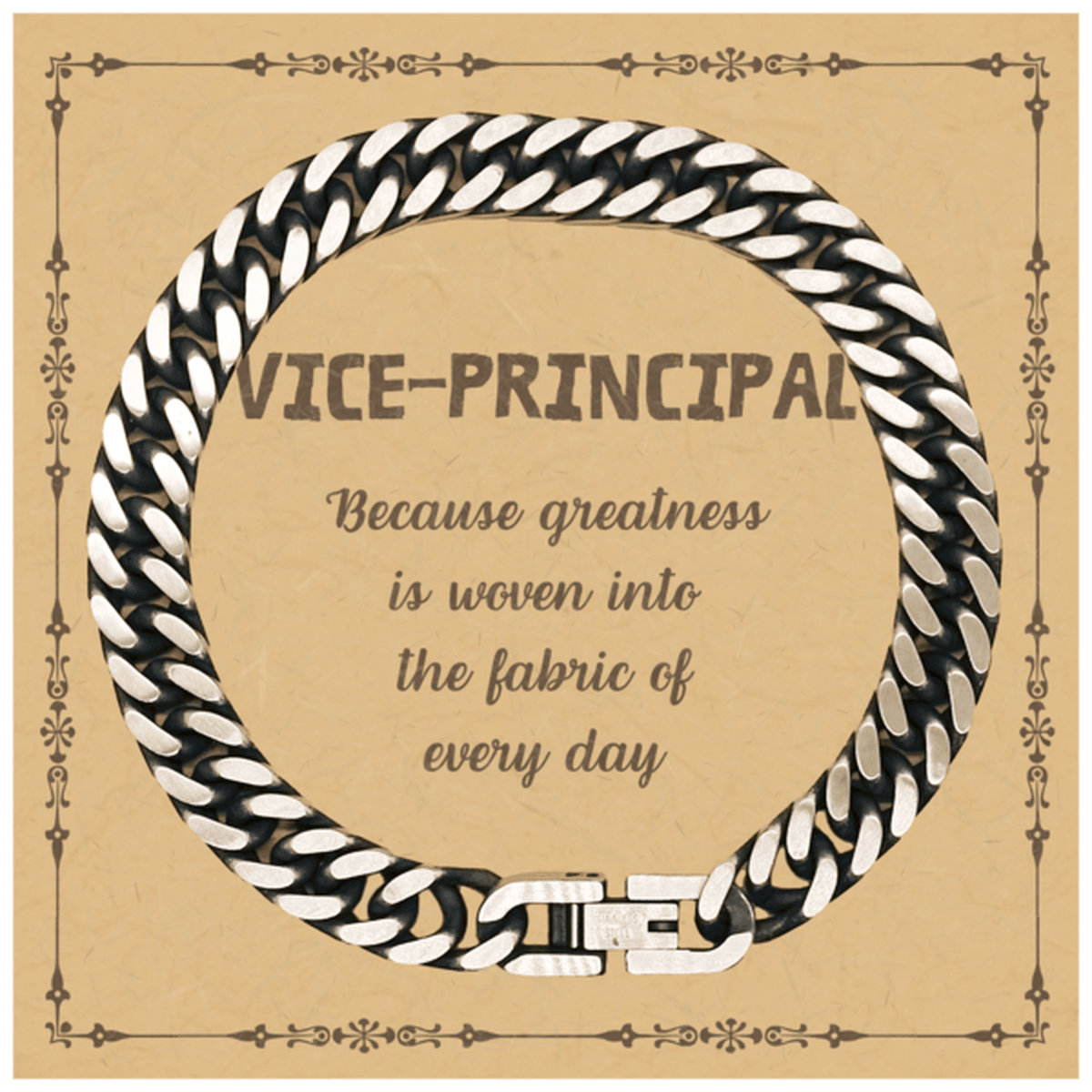 Sarcastic Vice-principal Cuban Link Chain Bracelet Gifts, Christmas Holiday Gifts for Vice-principal Birthday Message Card, Vice-principal: Because greatness is woven into the fabric of every day, Coworkers, Friends - Mallard Moon Gift Shop