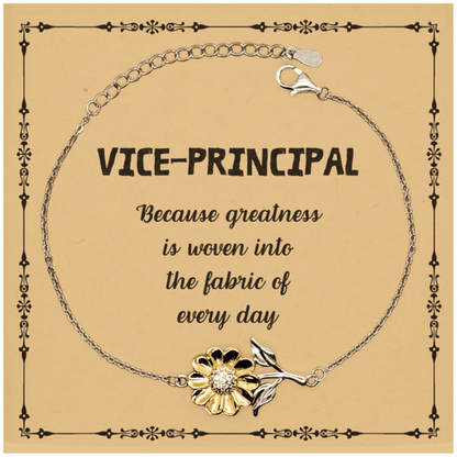 Sarcastic Vice-principal Sunflower Bracelet Gifts, Christmas Holiday Gifts for Vice-principal Birthday Message Card, Vice-principal: Because greatness is woven into the fabric of every day, Coworkers, Friends - Mallard Moon Gift Shop